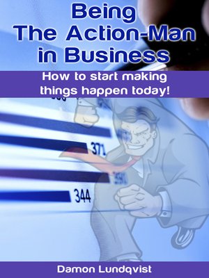 cover image of Being the Action-Man in Business